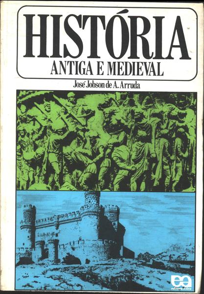História Antiga E Medieval (não Inclui Caderno De Atividades E Livro Do Professor)