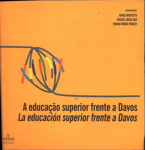 A Educação Superior Frente A Davos / La Educación Superior Frente A Davos