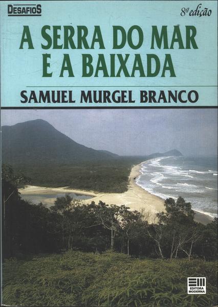 A Serra Do Mar E A Baixada