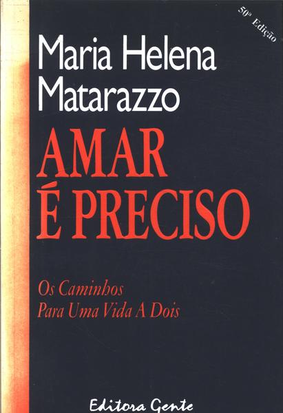 Amar É Preciso