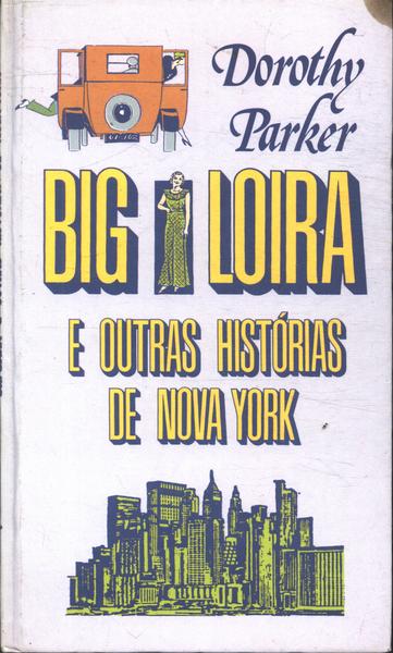 Big Loira E Outras Histórias De Nova York