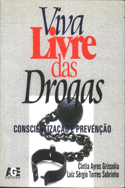 Viva Livre Das Drogas