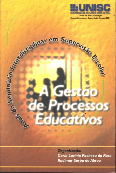 Anais Do Seminário Interdisciplinar Em Supervisão Escolar