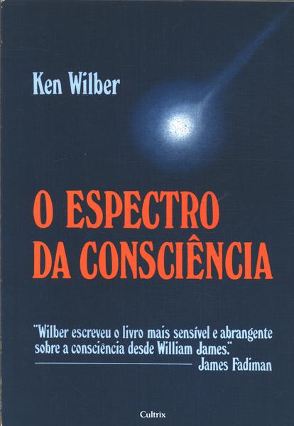 O Espectro Da Consciência