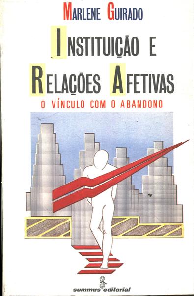 Instituição E Relações Afetivas