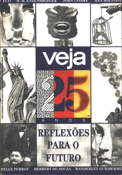 Veja 25 Anos: Reflexões Para O Futuro