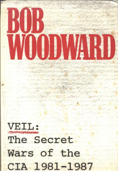 Veil: The Secret Wars Of The Cia 1981-1987