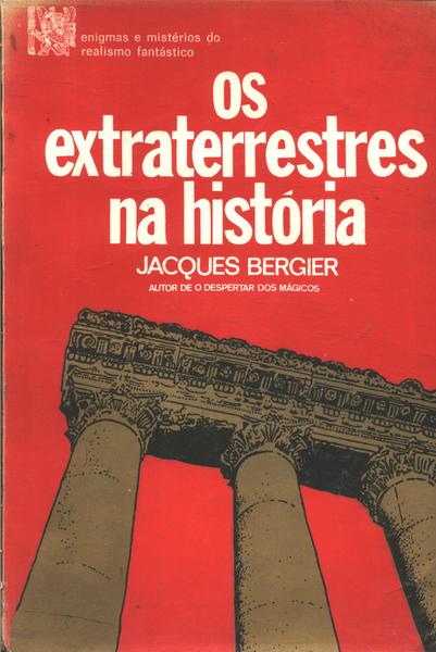 Os Extraterrestres Na História