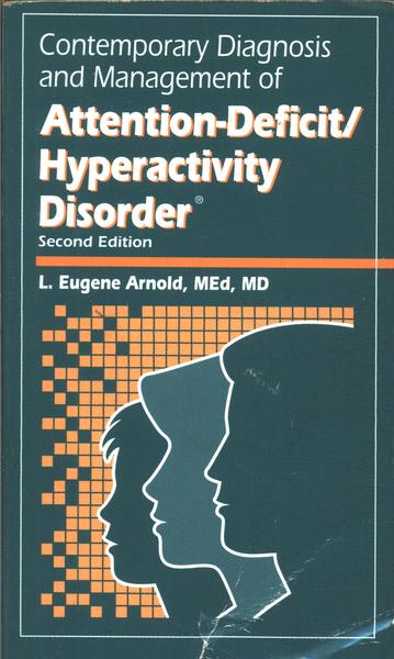 Contemporary Diagnosis And Management Of Attention-deficit/hiperactivity Disorder