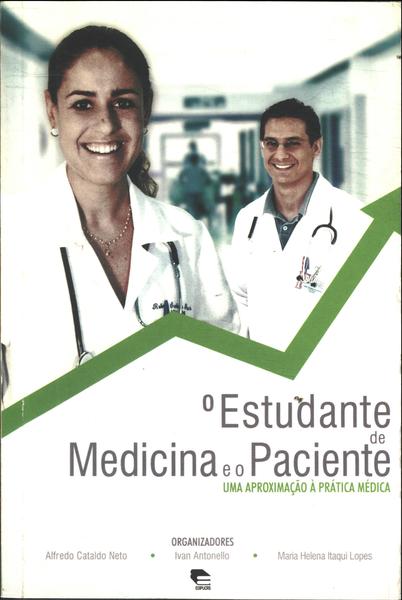 O Estudante De Medicina E O Paciente