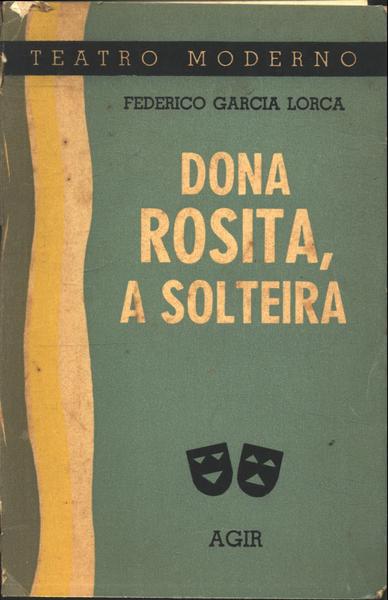 Dona Rosita, A Solteira