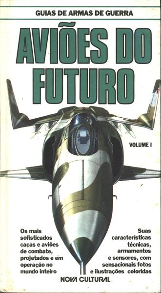 Aviões Do Futuro Volume 1