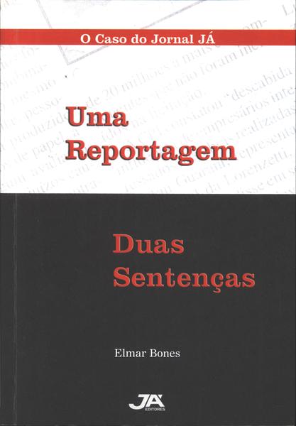 Uma Reportagem, Duas Sentenças