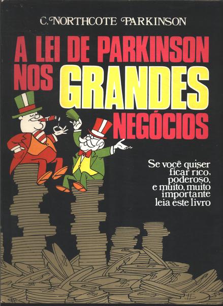 A Lei De Parkinson Nos Grandes Negócios