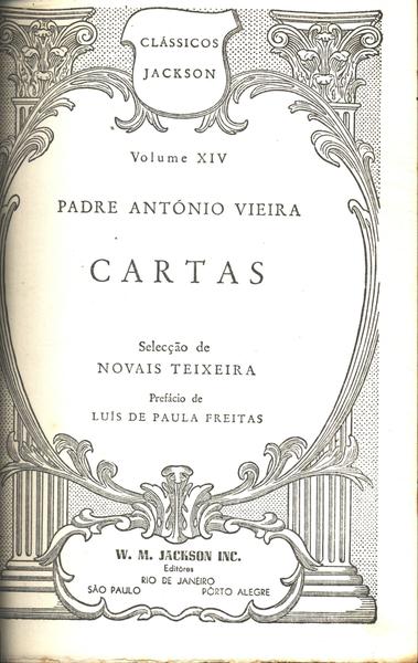 Padre Antônio Vieira - Cartas (clássicos Jackson Vol. Xiv)