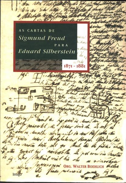 As Cartas De Sigmund Freud Para Eduard Silberstein