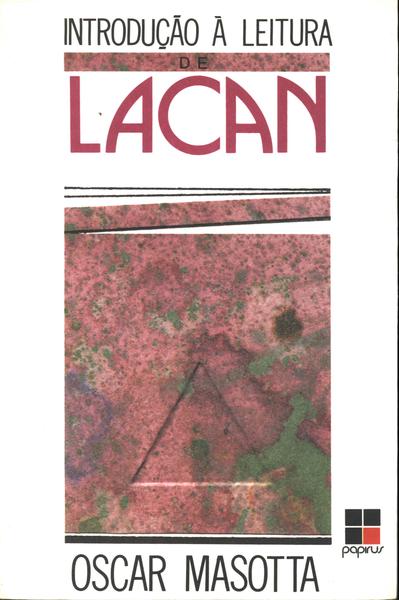 Introdução À Leitura De Lacan