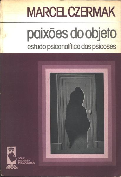 Paixões Do Objeto