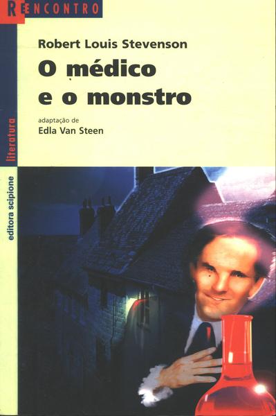 O Médico E O Monstro (adaptado)