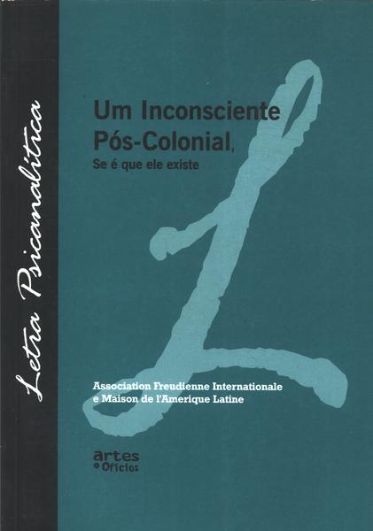 Um Inconsciente Pós-colonial