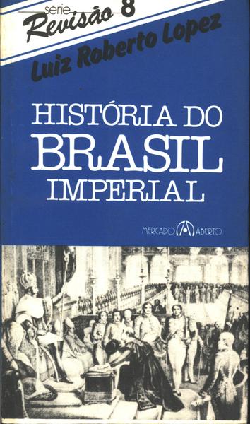 História Do Brasil Imperial