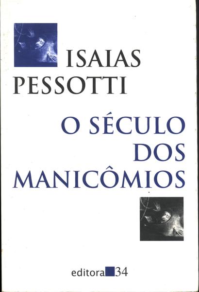 O Século Dos Manicômios