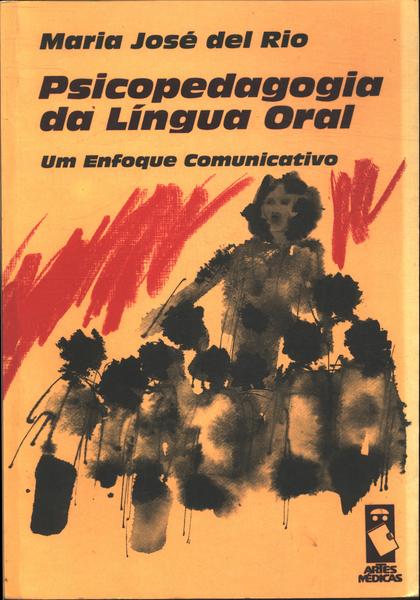 Psicopedagogia Da Língua Oral