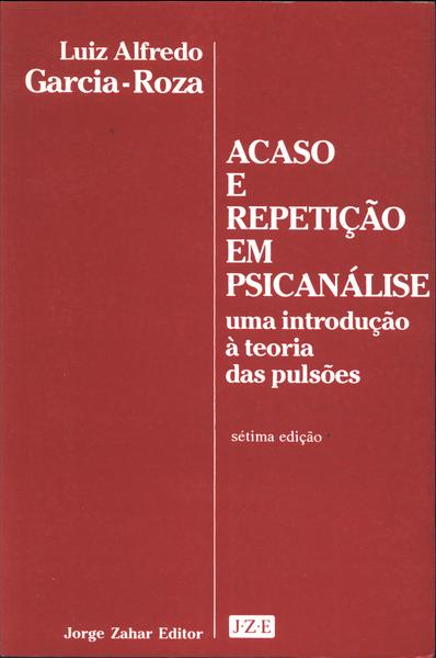 Acaso E Repetiçao Em Psicanálise