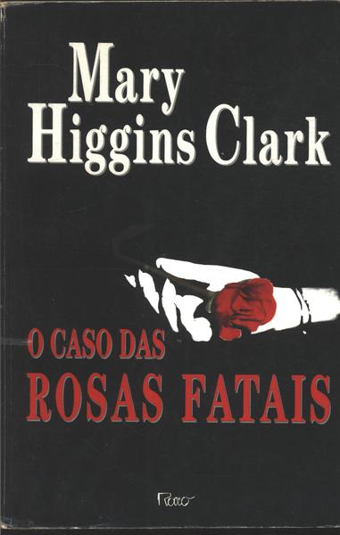 O Caso Das Rosas Fatais