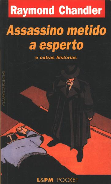 Assassino Metido A Esperto