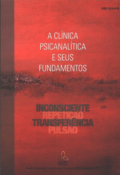 A Clínica Psicanalítica E Seus Fundamentos