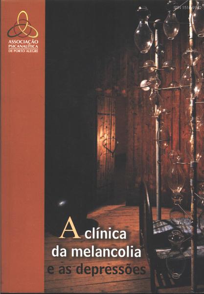 A Clínica Da Melancolia E As Depressões