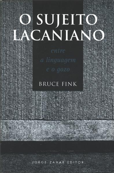O Sujeito Lacaniano
