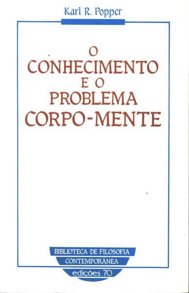 O Conhecimento E O Problema Corpo-mente