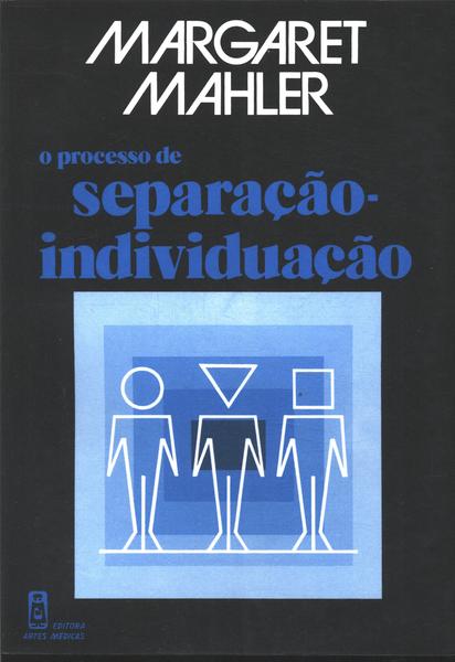 O Processo De Separação-individuação