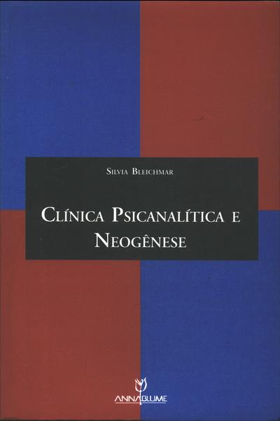 Clínica Psicanalítica E Neogênese