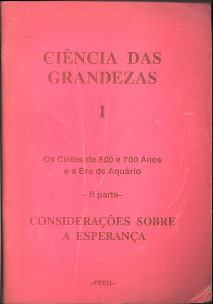 Ciência Das Grandezas I - Considerações Sobre A Esperança