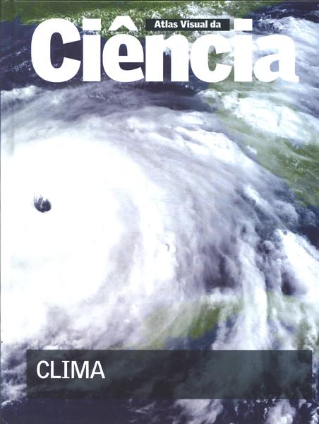 Atlas Visual Da Ciência: Clima