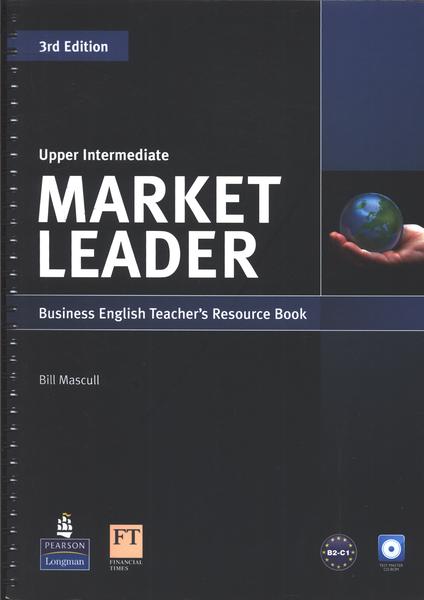 Upper Intermediate Market Leader Business English Teacher's Resource Book (2011 - Inclui Cd)