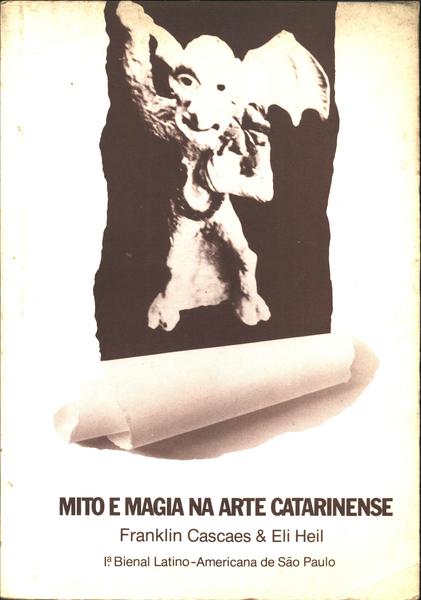 Mito E Magia Na Arte Catarinense