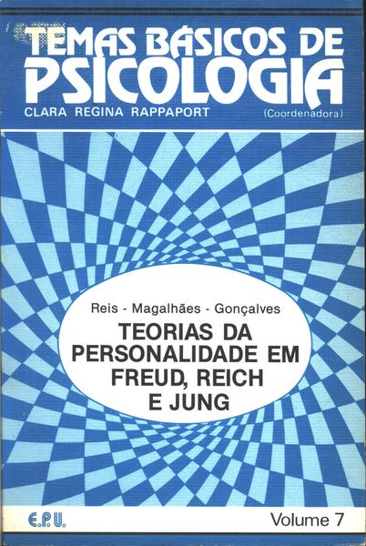 Teorias Da Personalidade Em Freud, Reich E Jung