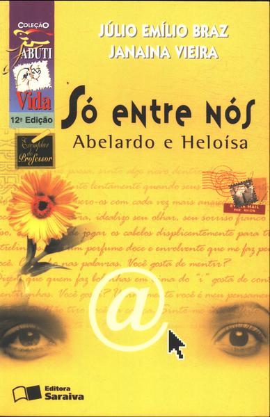 Só Entre Nós: Abelardo E Heloísa