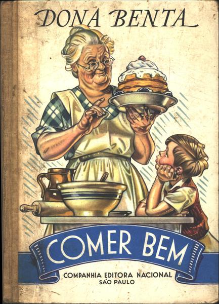 Comer Bem: 1001 Receitas De Bons Pratos