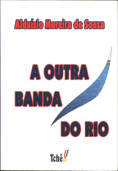 A Outra Banda Do Rio