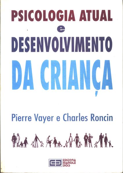 Psicologia Atual E Desenvolvimento Da Criança