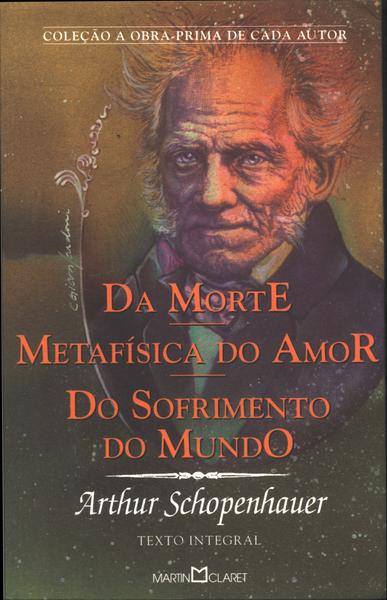 Da Morte Metafísica Do Amor, Do Sofrimento Do Mundo