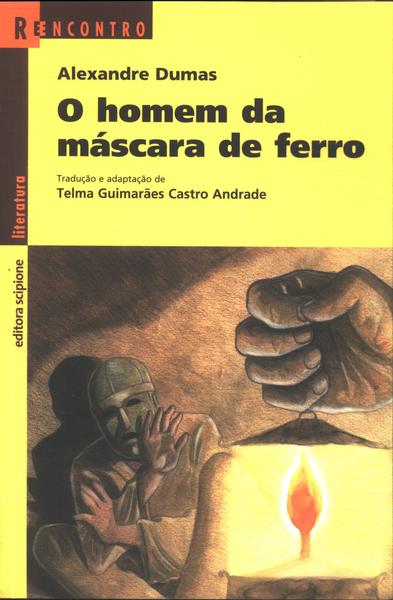 O Homem Da Máscara De Ferro (adaptado)