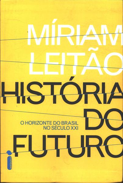 História Do Futuro