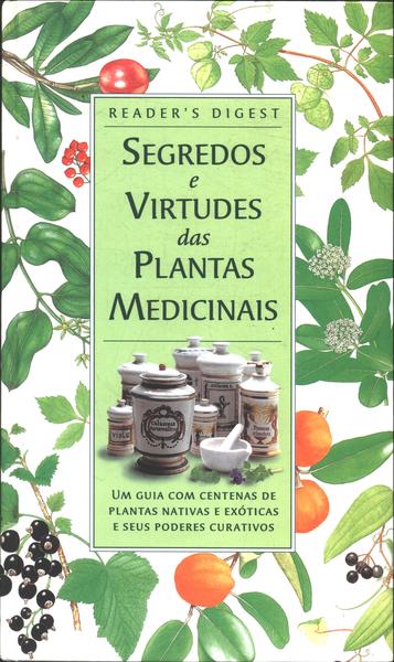 Segredos E Virtudes Das Plantas Medicinais