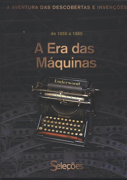 A Era Das Máquinas